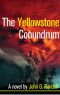 [Is This It? 01] • The Yellowstone Conundrum